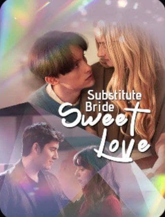 Substitute Bride, Sweet Love