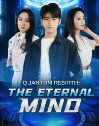 Quantum Rebirth: The Eternal Mind
