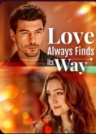 Love Always Finds Its Way