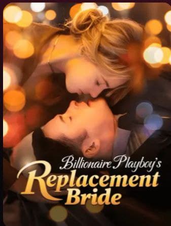 Billionaire Playboy's Replacement Bride