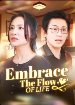 Embrace the Flow of Life