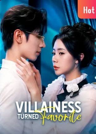 Villainess Turned Favorite