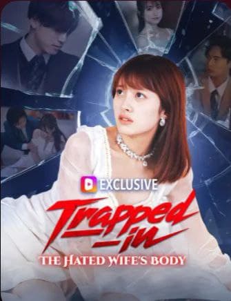 Trapped in the Hated Wife's Body