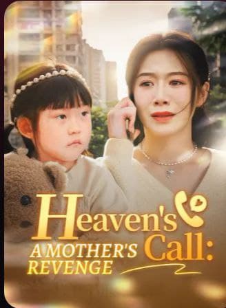 Heaven's Call A Mother's Revenge