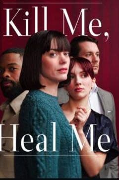 Kill Me, Heal Me