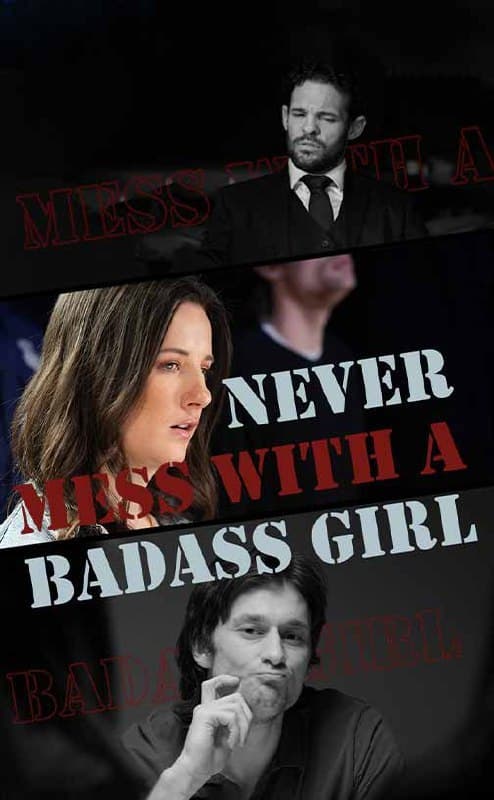 Never Mess With A Badass Girl