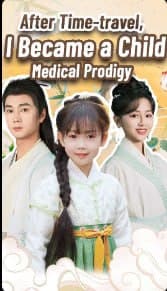 After Time-Travel, I Became a Child Medical Prodigy
