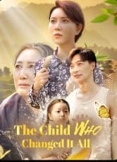 The Child Who Changed It All