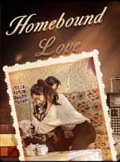 Homebound Love