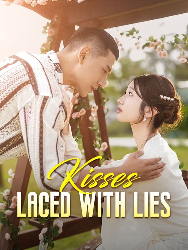 Kisses Laced With Lies -DUBBED