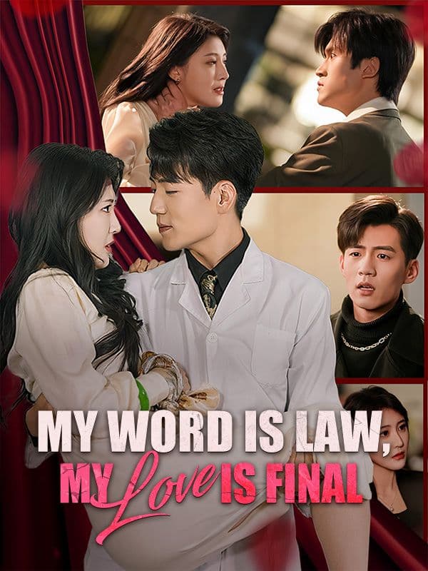 My World Is Law, My Love Is Final