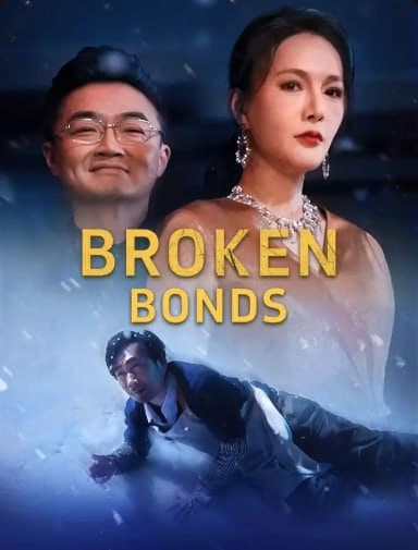 Broken Bonds