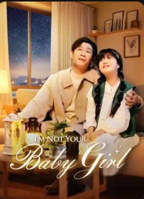 I'm Not Your Baby Girl