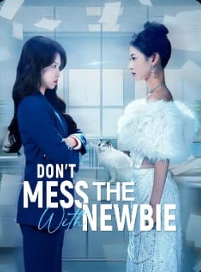 Don't Mess With the Newbie
