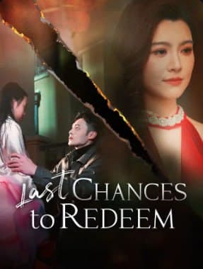 Last Chances to Redeem