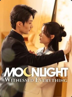 Moonlight Witnessed Everything