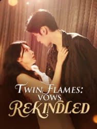 Twin Flames: Vows Rekindled
