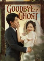 Goodbye, My Ghost