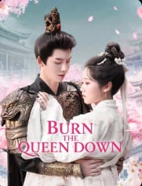 Burn The Queen Down