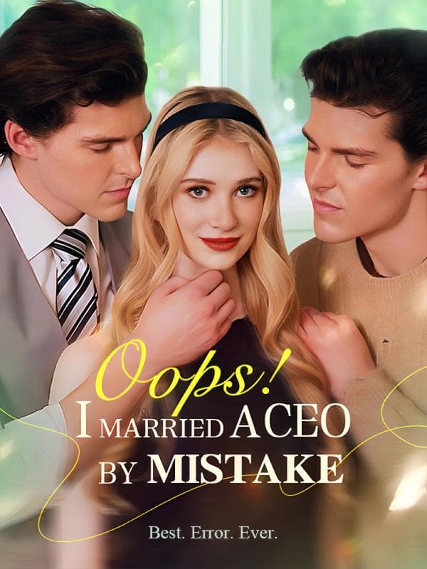 Oops I Married a CEO By Mistake