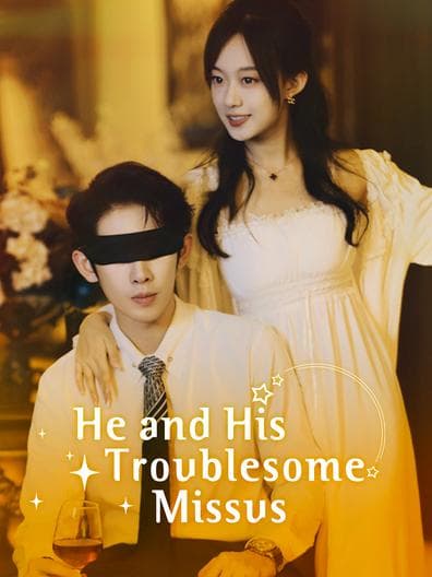 He and His troublesome Missus