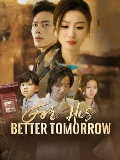 For His Better Tomorrow