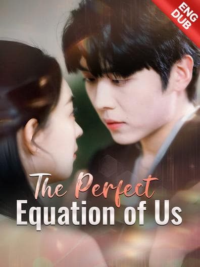 ENG DUB - The Perfect Equation of Us