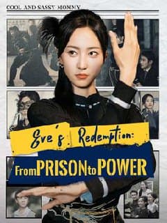 Eve's Redemption: From Prison to Power
