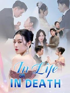 In Life or In Death