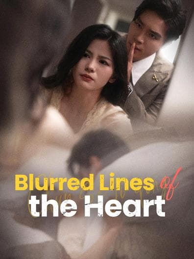 Blurred Lines of the Heart