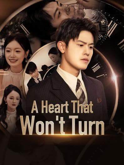 A Heart that Won't Turn