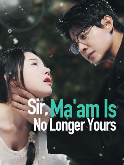 Sir, Maam is No Longer Yours
