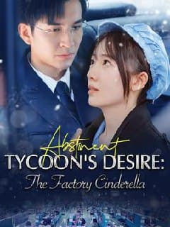Abstinent Tycoon Desire: The Factory Cinderella