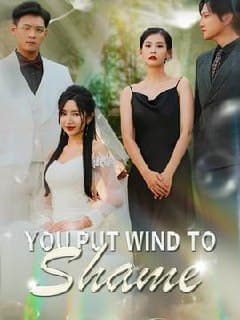 You Put Wind to Shame