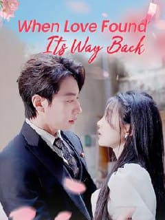 When Love Found It's Way Back