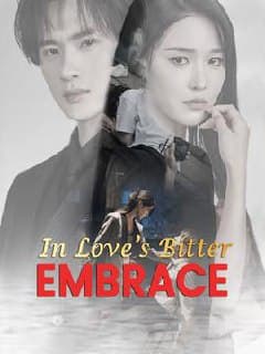 In Love's Bitter Embrace