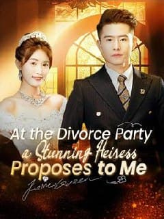 At The Divorce Party, a Stunning Heiress Proposes to Me