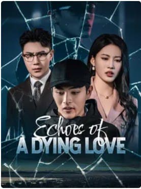 Echoes of a Dying Love