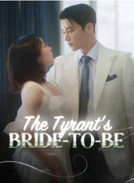 The Tyrant's Bride-to-Be