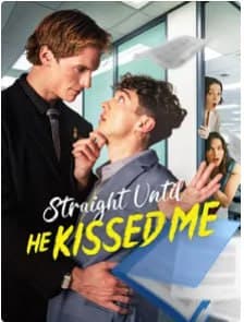 Straight Until He Kissed Me