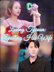 Loving Tycoon Spoiling His Wife