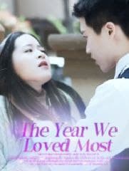 The Year We Loved Most