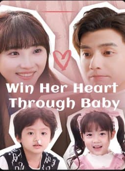 Win Her Heart Through Baby