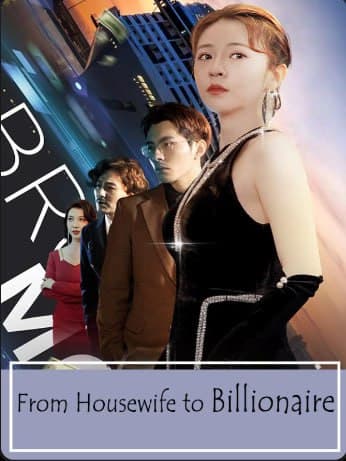From Housewife to Billionaire