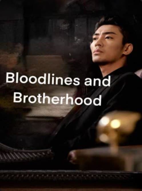 Bloodlines and Brotherhood