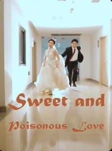Sweet and Poisonous Love