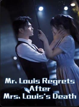 Mr. Louis Regrets After Mrs. Louis's Death