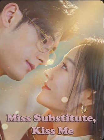 Miss Substitute, Kiss Me
