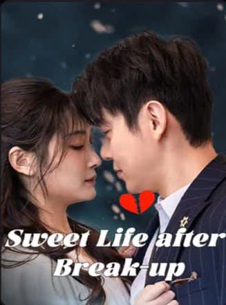 Sweet Life After Break-up