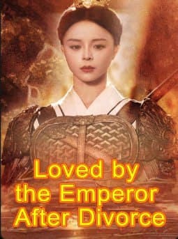 Loved by the Emperor After Divorce